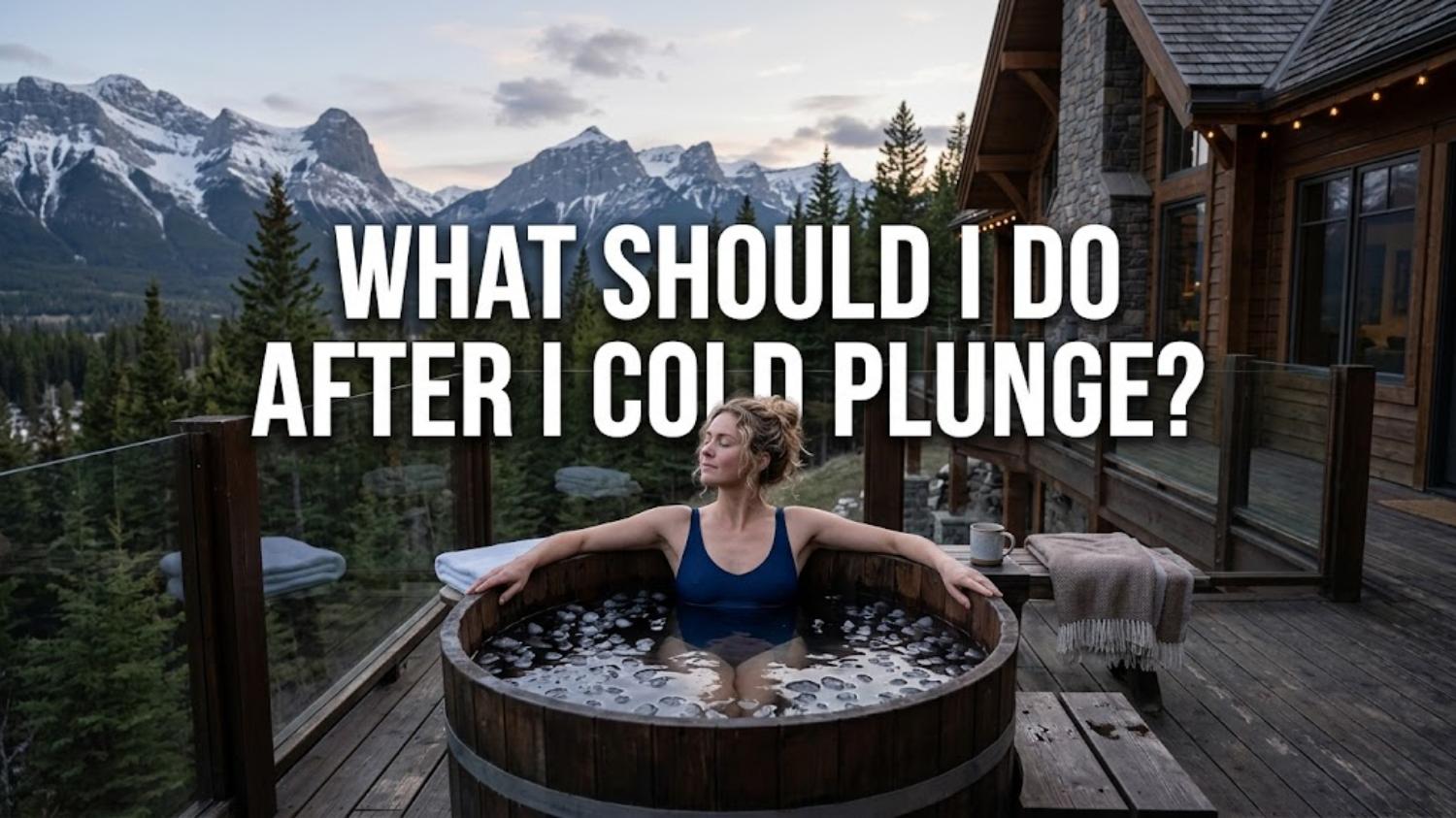 What to Do After a Cold Plunge: Tips for Maximizing Benefits 2 What to Do After a Cold Plunge: Tips for Maximizing Benefits